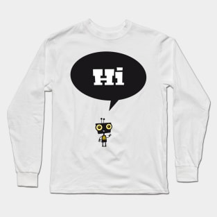 Hi, kleiner Roboter Long Sleeve T-Shirt